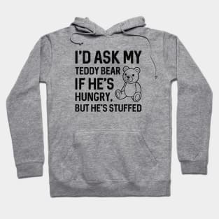 Hungry Teddy Bear Hoodie